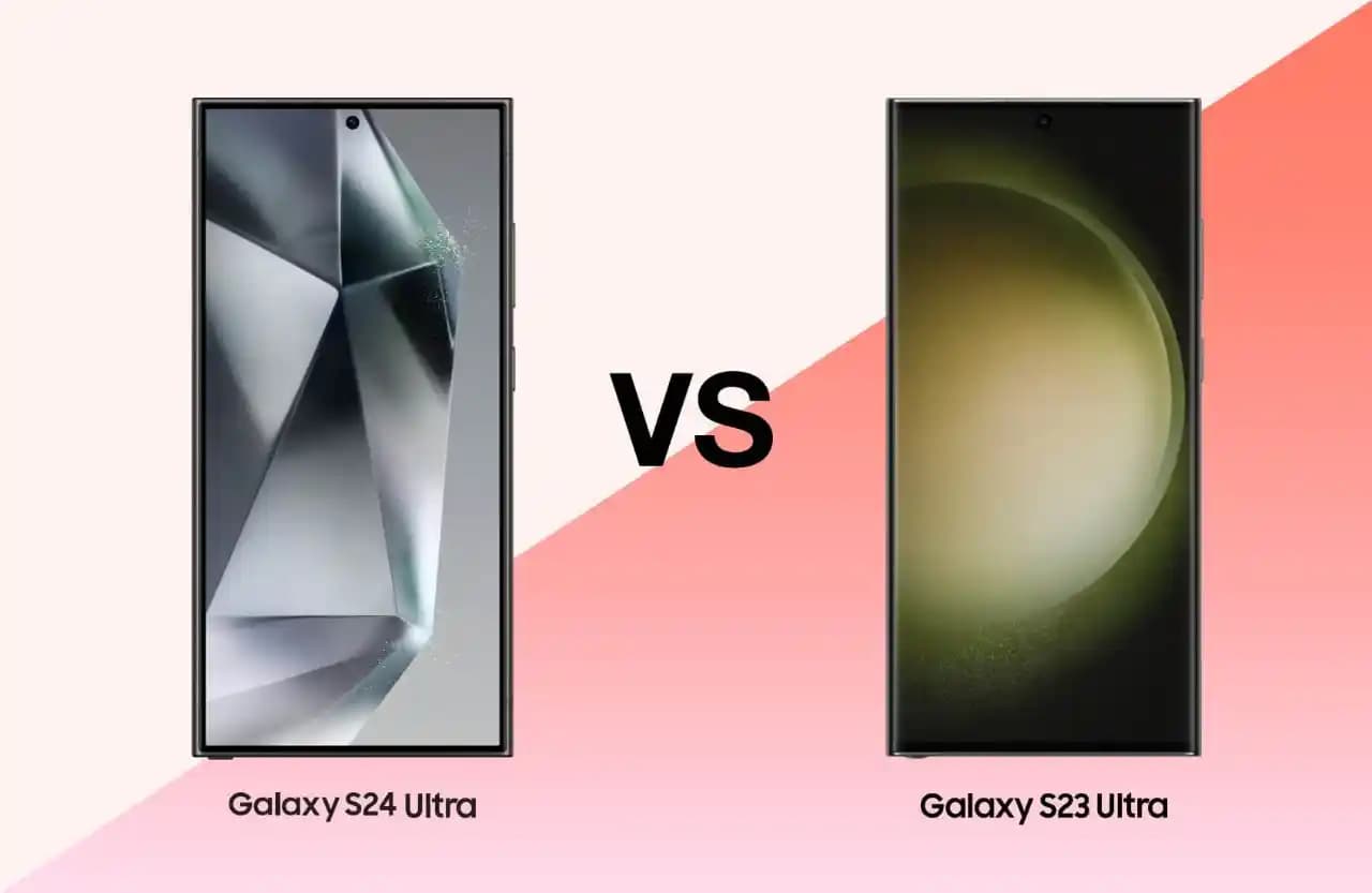 Samsung Galaxy S23 Ultra ve S24 Ultra: Tasarım, Kamera ve Performans Karşılaştırması