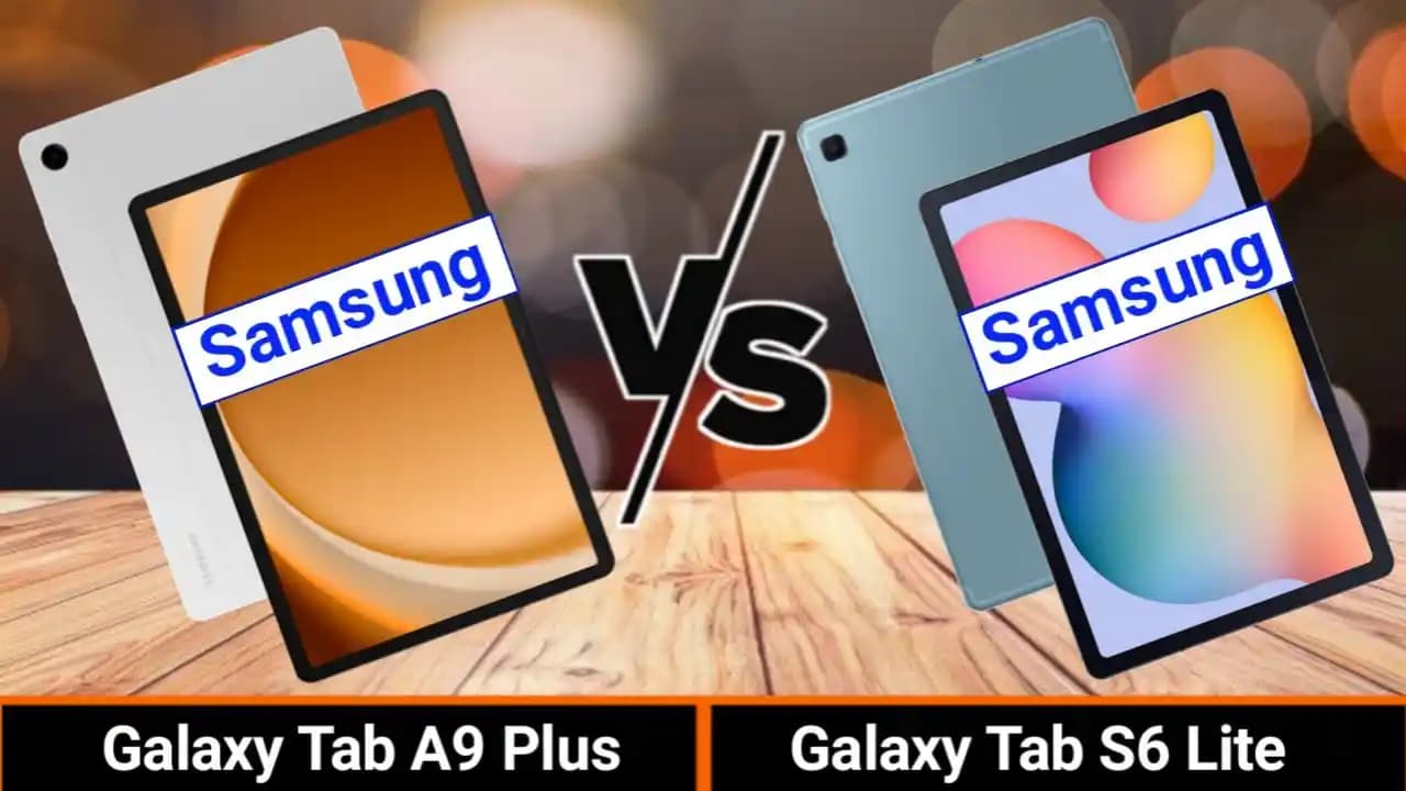 Samsung Galaxy Tab S6 Lite ve Galaxy Tab A9 Plus: Orta Segment Tablet Karşılaştırması