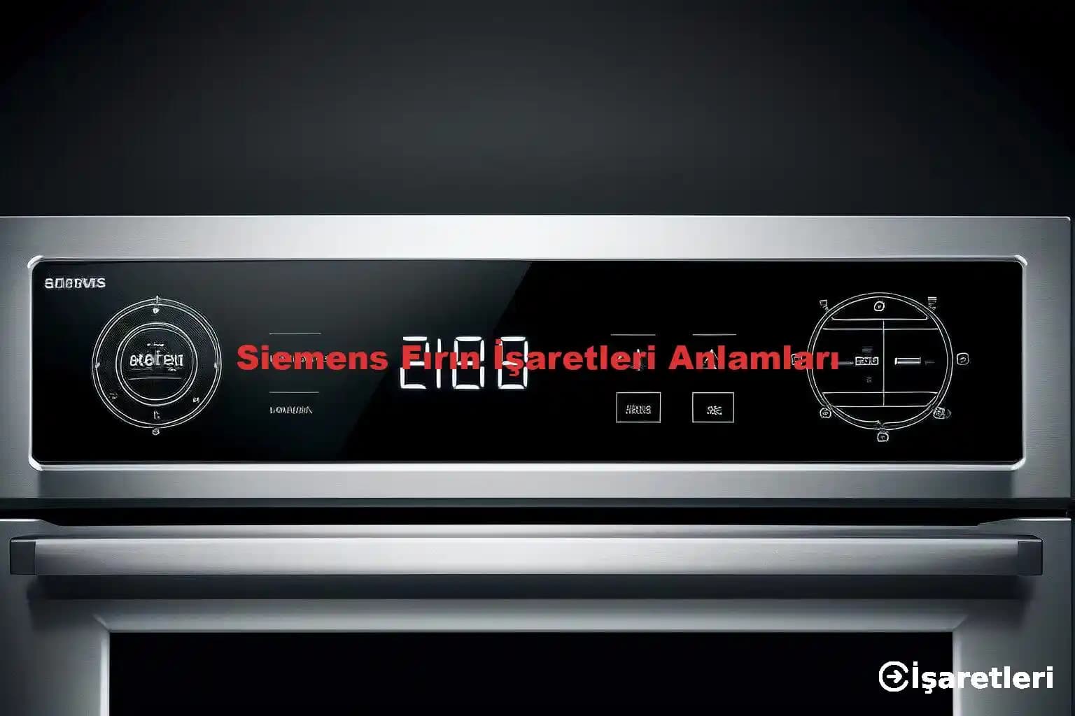 Siemens Fırın İşaretleri ve Sembolleri: Kullanım Kılavuzu ve Pişirme Modları
