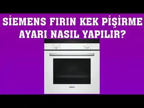 Siemens Fırın Kek Ayarı: Lezzetli ve Kabarık Kekler İçin Doğru Pişirme Rehberi
