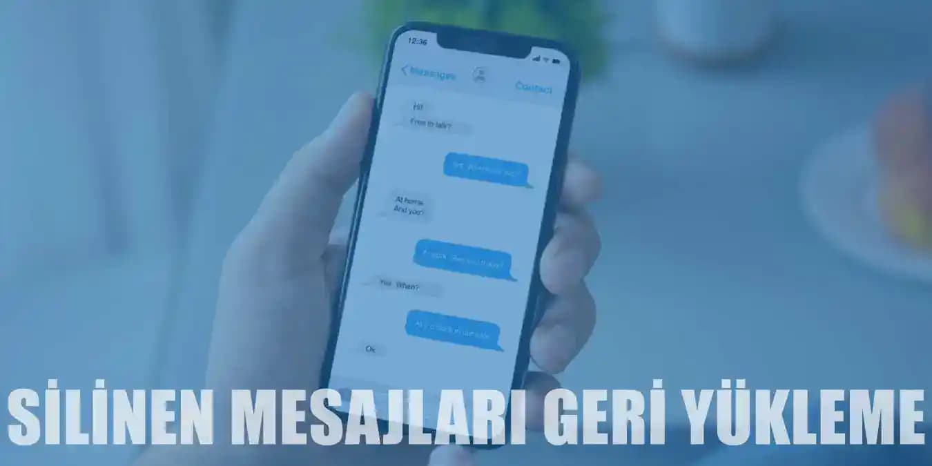 Silinen Mesajlar Geri Gelir Mi? Akıllı Cihazlarda Etkili Mesaj Kurtarma Yöntemleri