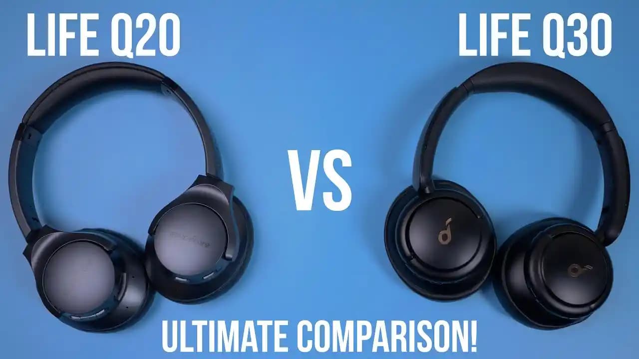 Soundcore Life Q30 ve Q20i Kablosuz Kulaklıkların Kapsamlı Karşılaştırması ve İncelemesi