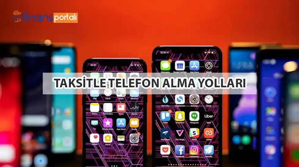 Taksitle Telefon Veren Yerler: Türkiye'de Akıllı ve Güvenilir Telefon Almanın Yolları