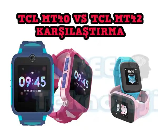 TCL MT40 ve MT42 Modelleri: Tasarım, Performans ve Kamera Özellikleri Karşılaştırması