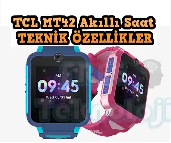 TCL MT42 Akıllı Saat: Şık Tasarım ve Gelişmiş Sağlık-Fitness Özellikleriyle Teknoloji