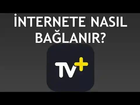 Turkcell TV Plus Bağlantı Yöntemleri ve Cihazlarda Kullanım Rehberi