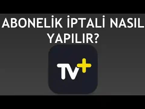 TV Plus Abonelik İptali: Dijital Aboneliklerin Kontrolü ve Yönetimi Rehberi