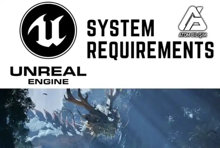 Unreal Engine Sistem Gereksinimleri ve Donanım Rehberi: Minimum ve Önerilen Özellikler