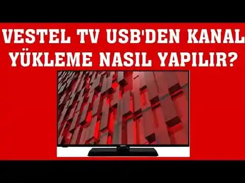 Vestel TV Kanal Yükleme Rehberi: Dijital ve Manuel Arama ile Sorun Çözümleri