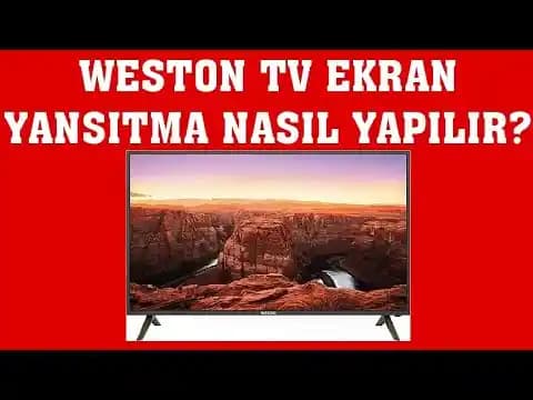 Weston TV'de YouTube Açılmama Sorunu: Nedenler ve Etkili Çözüm Yöntemleri