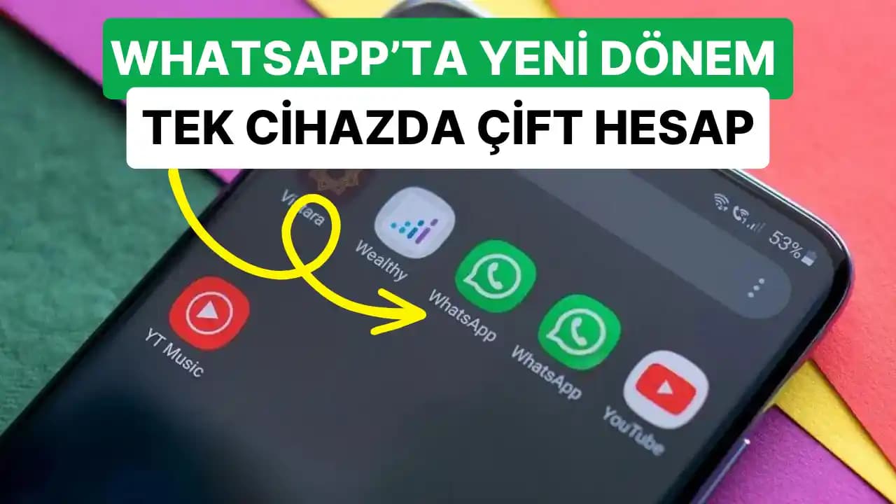 WhatsApp'ta İki Hesap Kullanma Yöntemleri: Android, iOS ve PC İçin Pratik Rehber