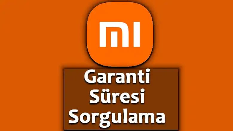 Xiaomi Garanti Sorgulama: Cihazınızın Garanti Durumunu Doğru ve Hızlı Öğrenin
