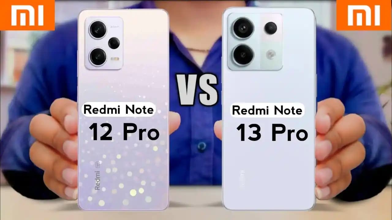 Xiaomi Redmi Note 12 Pro ve Note 13 Pro: Tasarım, Performans ve Kamera Karşılaştırması