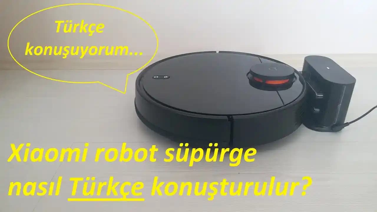 Xiaomi Robot Süpürge Türkçe Kullanım Kılavuzu: Kurulumdan Bakıma Detaylı Rehber