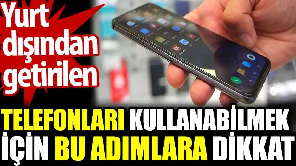 Yurtdışından Telefon Getirmenin Avantajları, Dezavantajları ve Dikkat Edilmesi Gerekenler