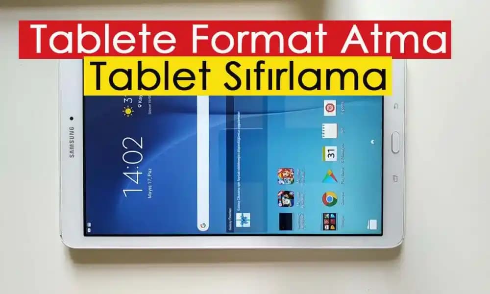 Açılmayan Tablete Nasıl Format Atılır ve Sorunlar Nasıl Çözülür
