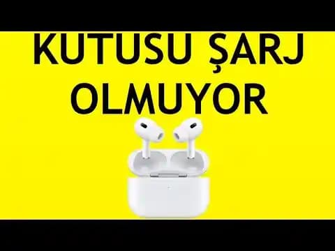 AirPods Pro Şarj Kutusu Sorunları ve Çözüm Yöntemleri Detaylı Rehber