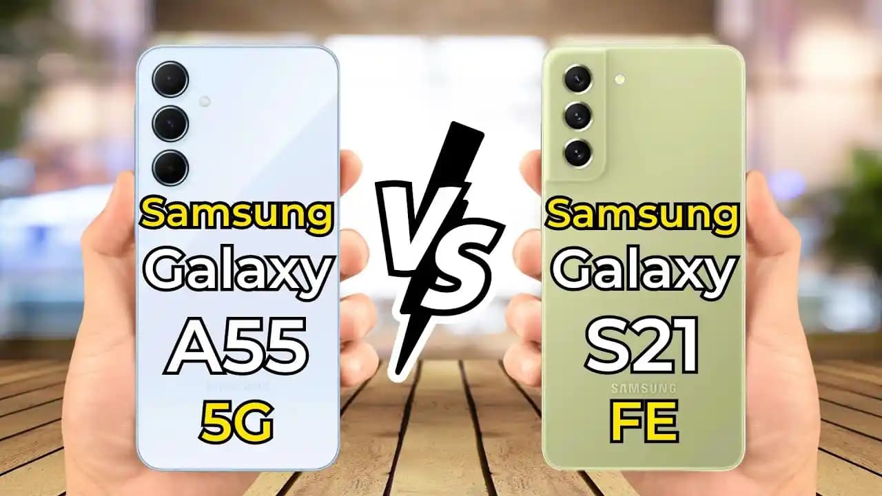 Akıllı Telefon Modelleri ve Teknik Özellikler: Galaxy A55 ve S21 FE Karşılaştırması