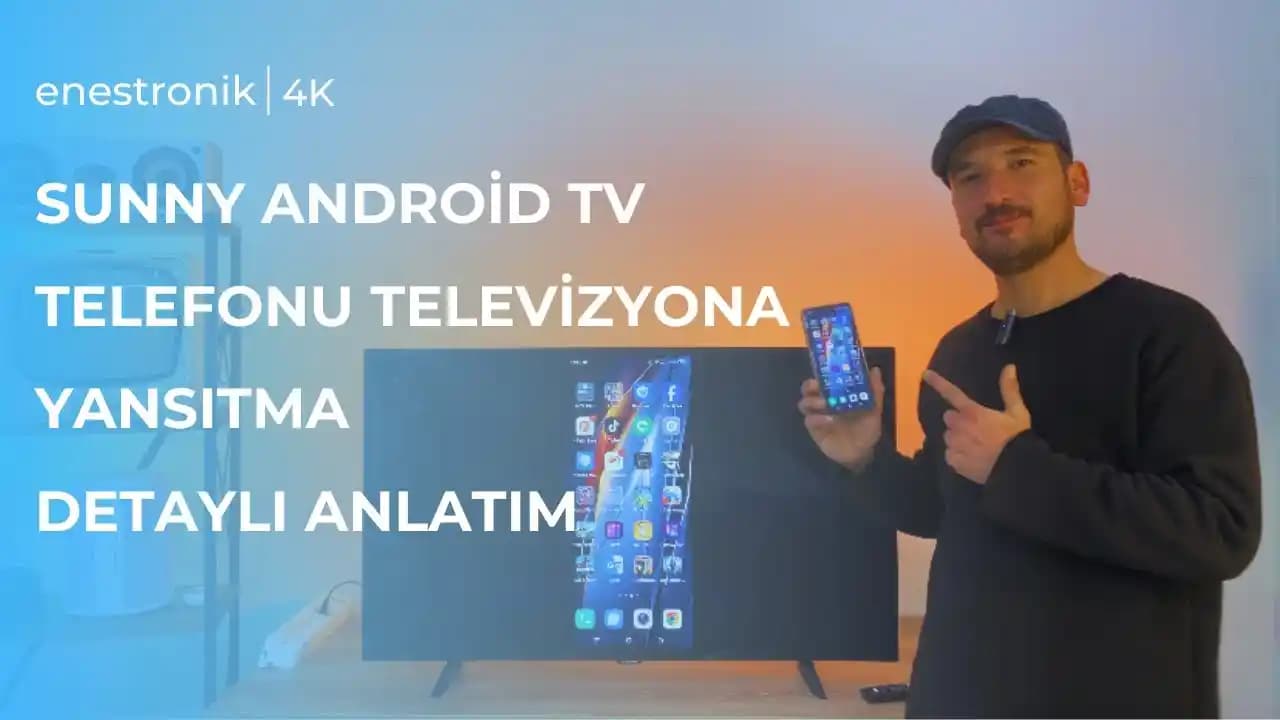 Android Telefonlarda Güncel ve Pratik TV Yansıtma Yöntemleri ve Teknolojileri