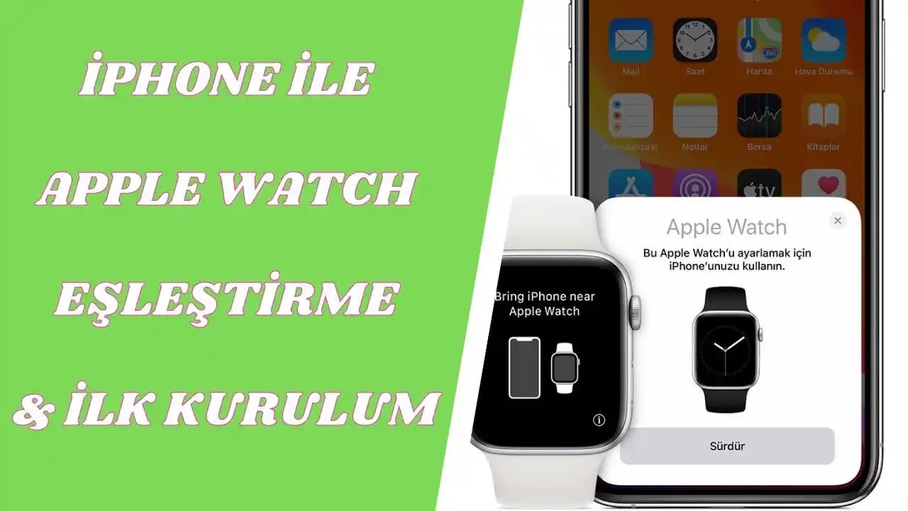 Apple Watch ve iPhone Bağlantısı ve Apple ID Yönetimi Rehberi