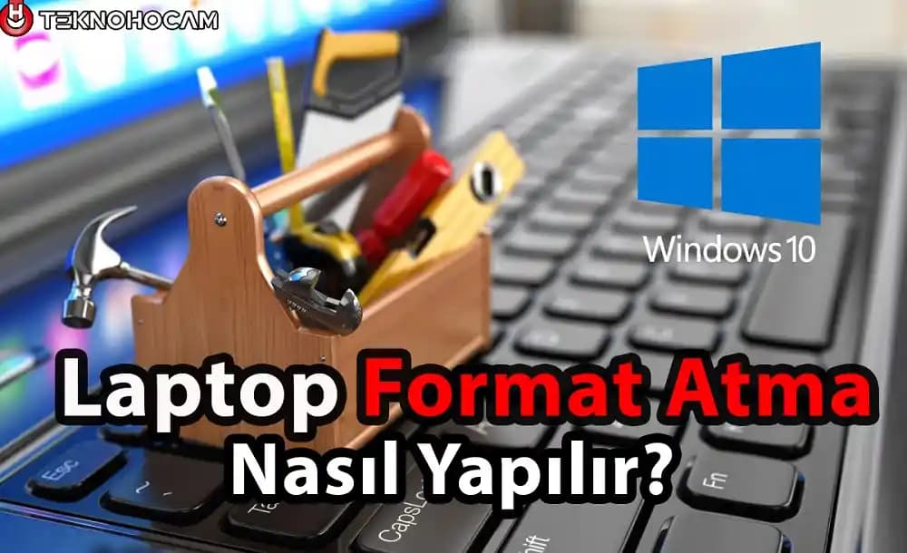 Arçelik Dizüstü Bilgisayarlarda Format Atma İşlemi ve Adımları