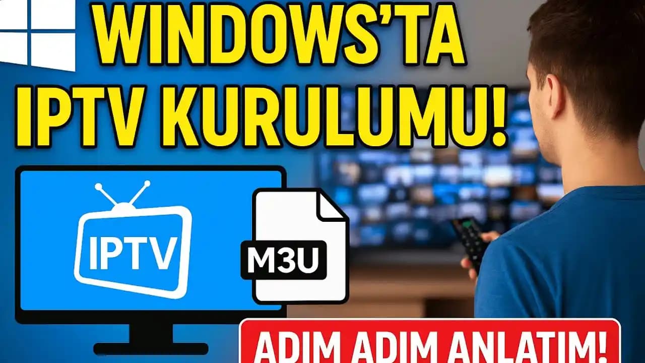Bilgisayarda IPTV İzleme Yöntemleri ve Dijital Güvenlik Önlemleri
