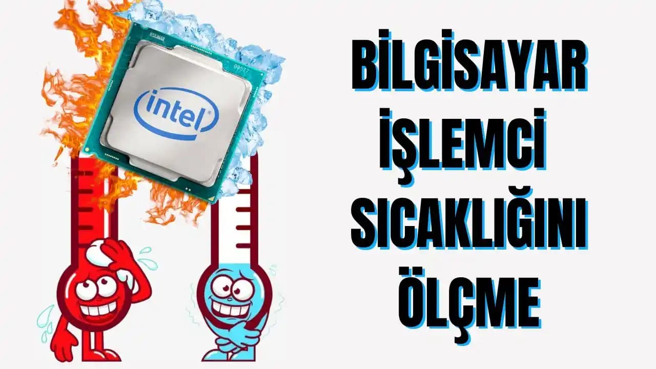 Bilgisayarlar İçin Uygun Çalışma Sıcaklığı ve Performansını Artırma İpuçları