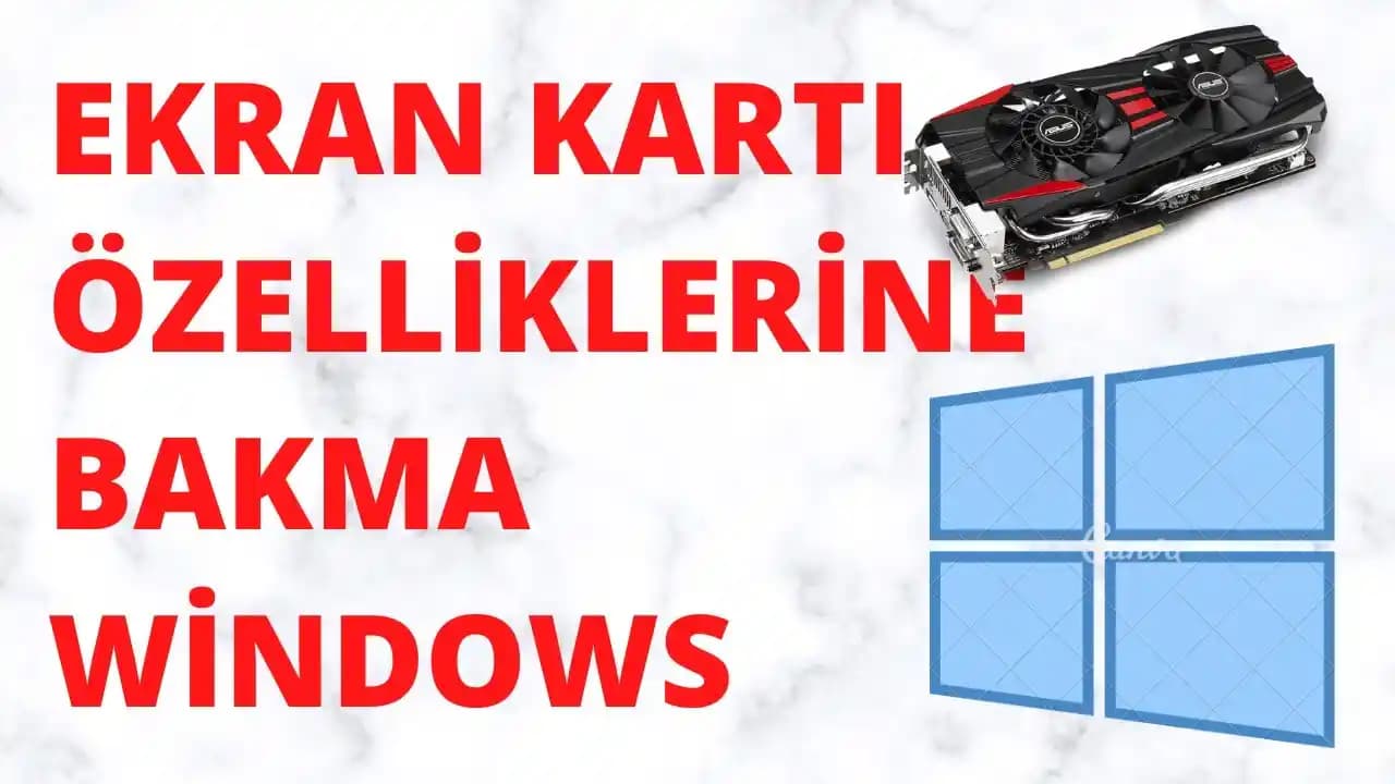 Ekran Kartı Seçimi ve Windows 10 Uyumlu Güncel Teknolojiler Hakkında Kapsamlı Rehber