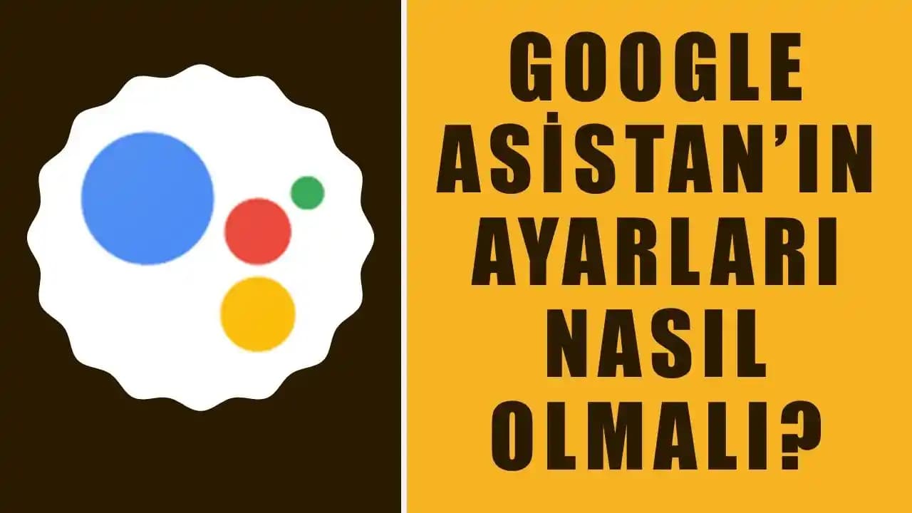 Google Asistan Ayarlarıyla Kişiselleştirilmiş Kullanıcı Deneyimi Oluşturma