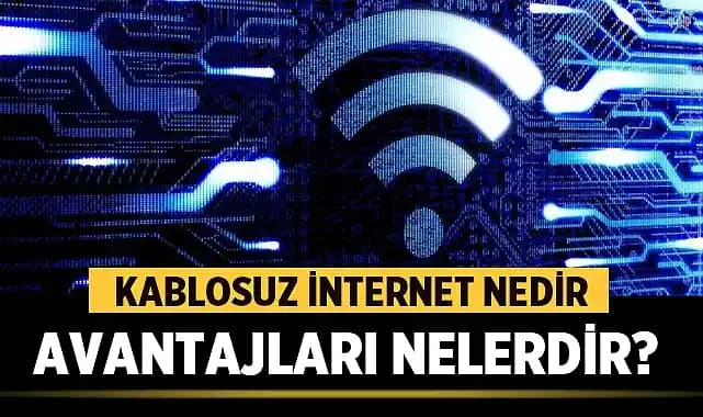 Kablosuz İnternet Teknolojileri ve Güncel Kullanım Alanları Analizi