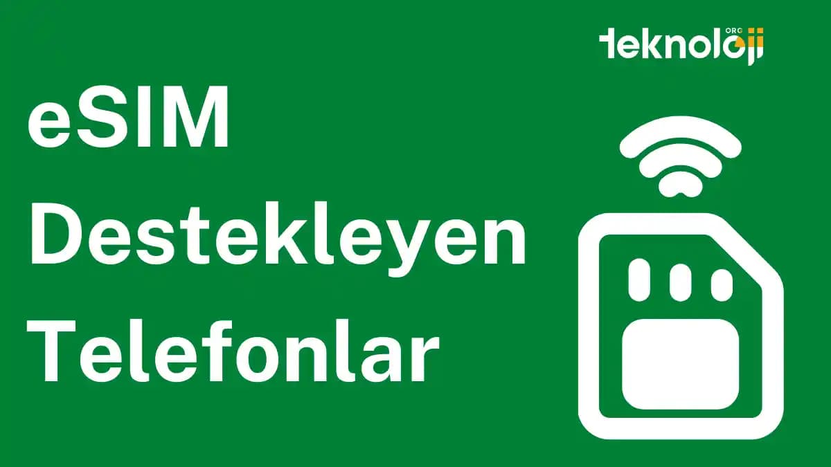 Uygun Fiyatlı eSIM Destekleyen Telefonlar ve Satın Alma İpuçları