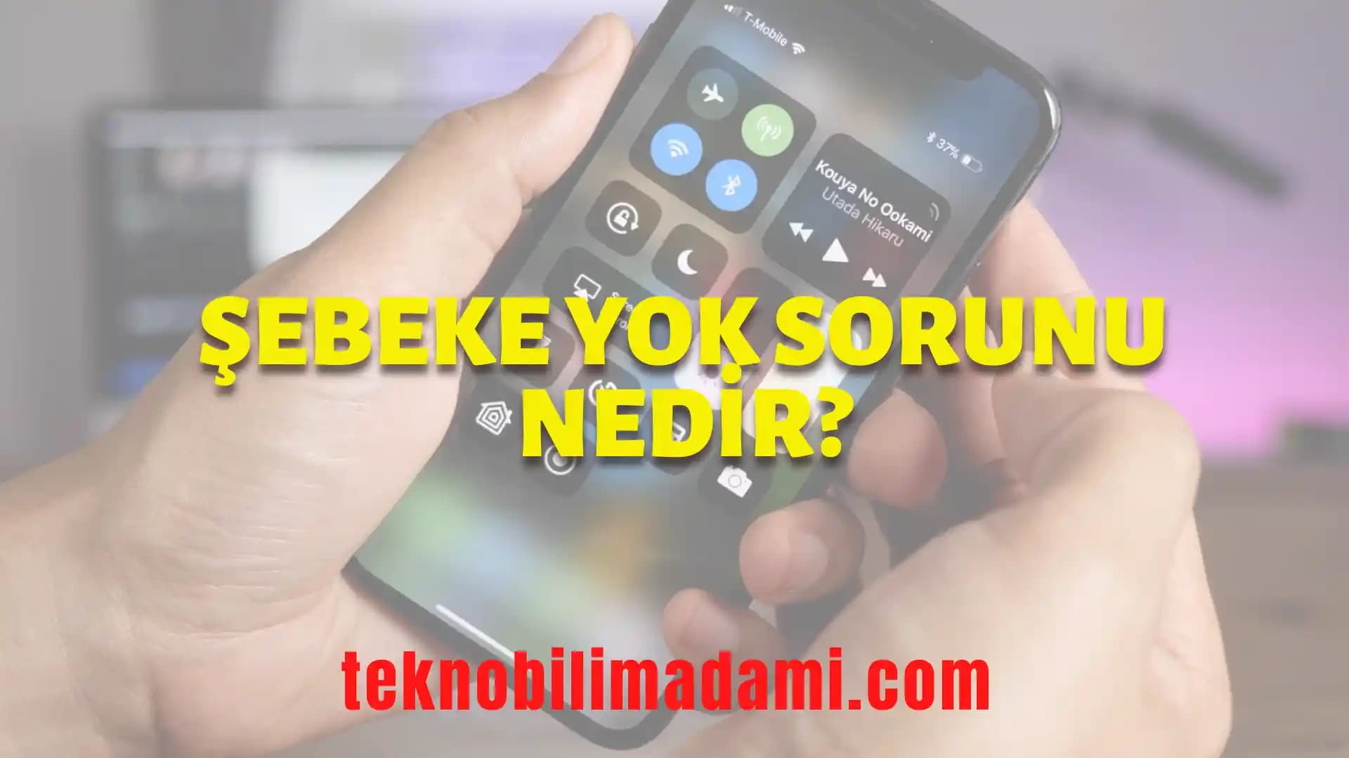 Akıllı Telefonlarda Şebeke Sorunlarının Nedenleri ve Çözüm Yolları Analizi