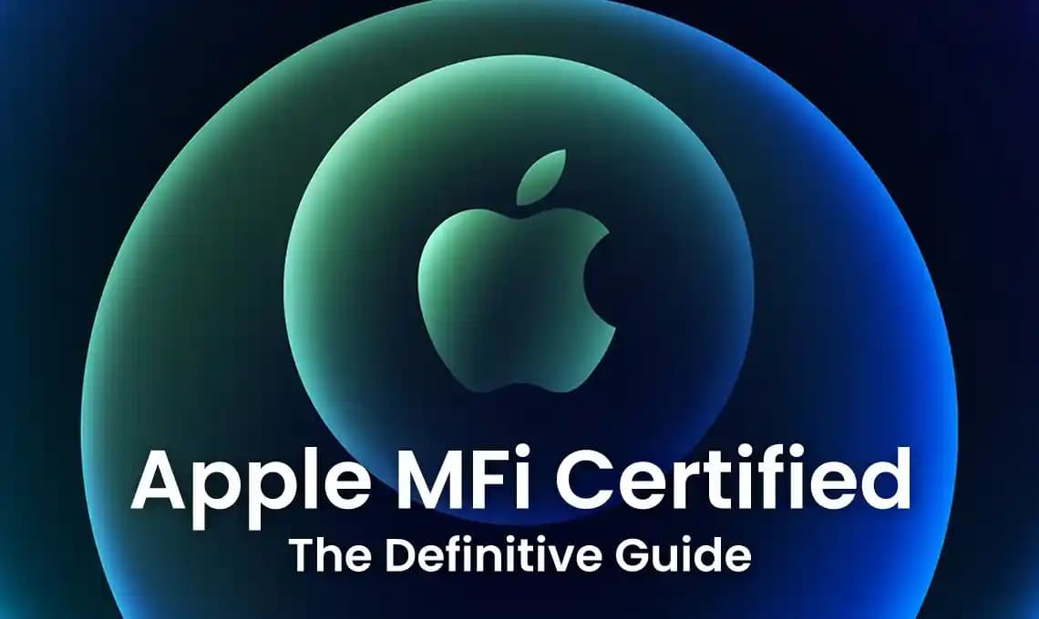 Apple MFi Sertifikası Nedir ve Aksesuar Güvenliği İçin Önemi Nedir?