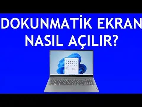 Dokunmatik Ekranlı Cihazlarda Ekran Açma ve Kullanma Yöntemleri Analizi