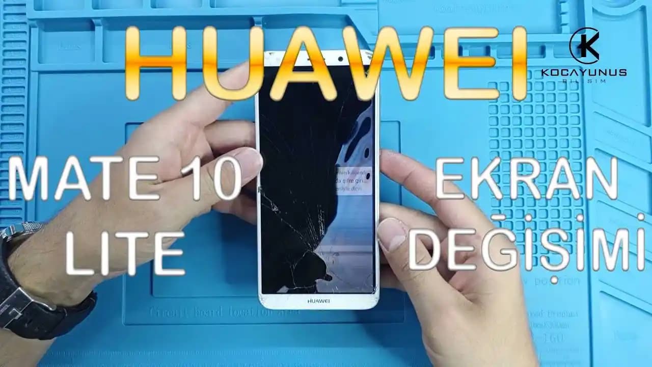 Huawei Mate 10 Lite Ekran Değişimi: Süreçler, Malzemeler ve Bakım İpuçları