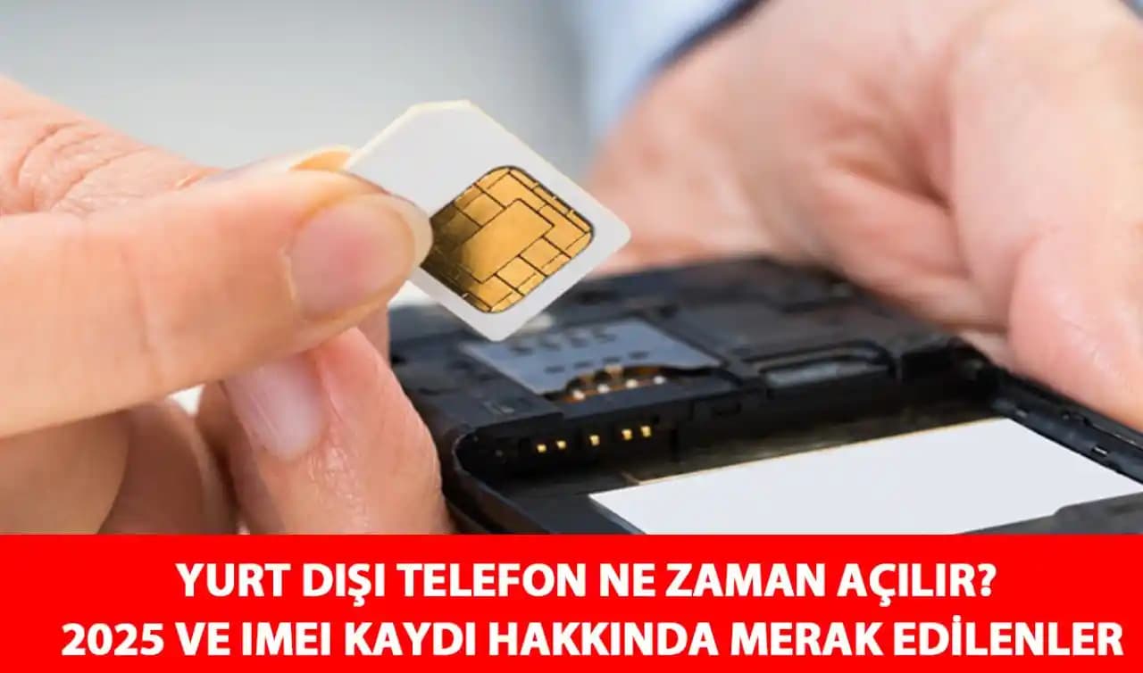 IMEI Kaydı ve Telefonun Açılma Süresi Hakkında Detaylı Bilgi