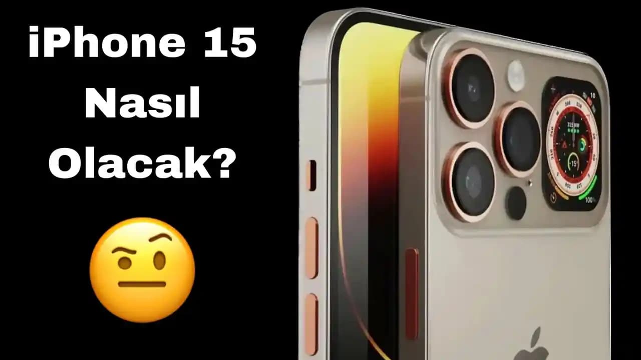 iPhone 15'in Güncel Özellikleri ve Piyasa Durumu Hakkında Detaylı Bilgi