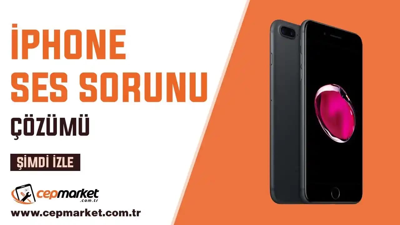 iPhone 7 Hoparlör Sorunu Nedenleri ve Çözüm Yöntemleri Hakkında Kapsamlı Rehber