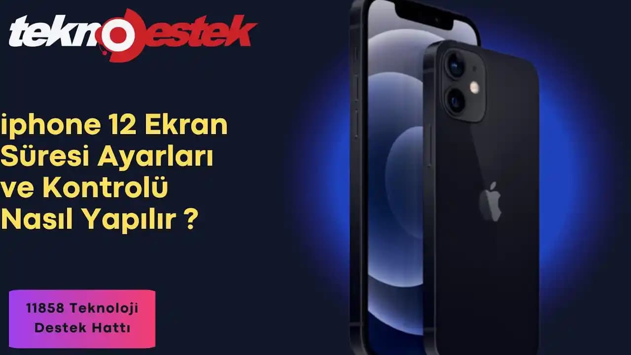 iPhone Ekran Kontrolü ve Güncel Teknolojiler Hakkında Detaylı Bilgi