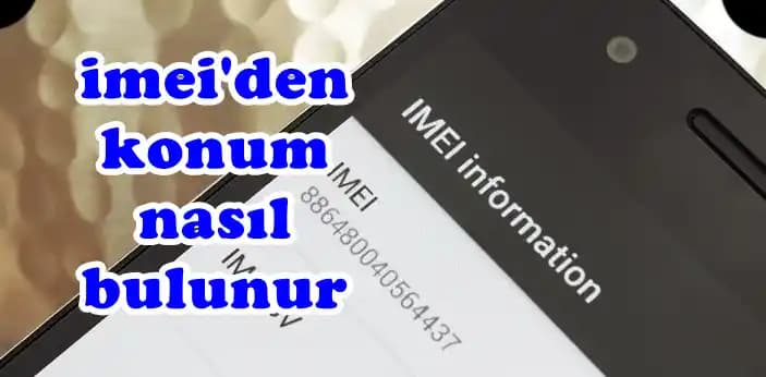 iPhone IMEI ile Konum Takibi ve Güvenlik Yöntemleri Analizi