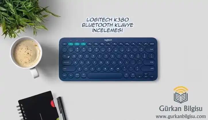 Logitech K380 Bluetooth Klavye: Çoklu Cihaz Desteği ve Mobil Kullanım İçin Uygun