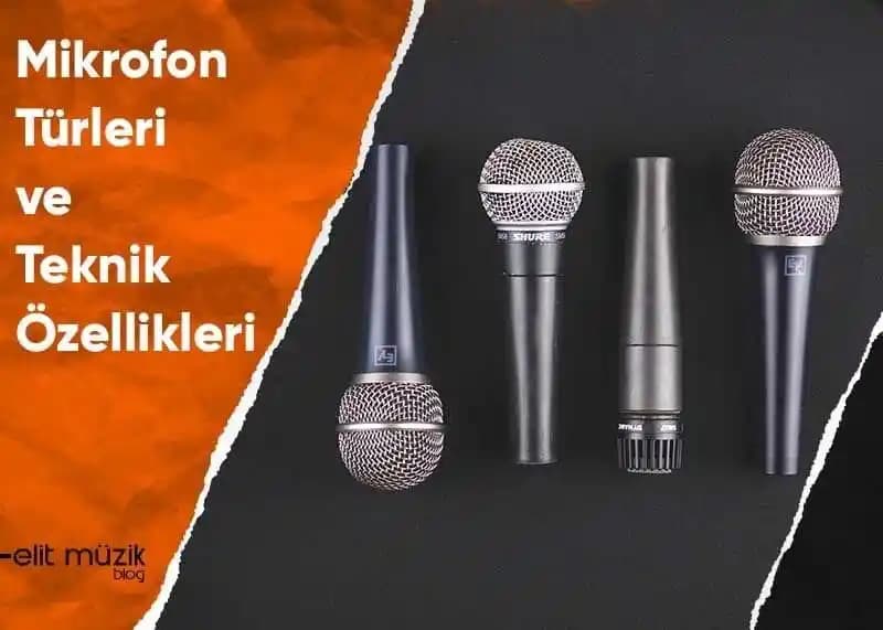 Mikrofon Türleri ve Kullanım Alanlarına Göre Seçim Kriterleri