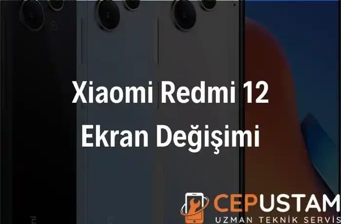 Redmi 12 Ekran Değişimi Süreci ve Dikkat Edilmesi Gerekenler