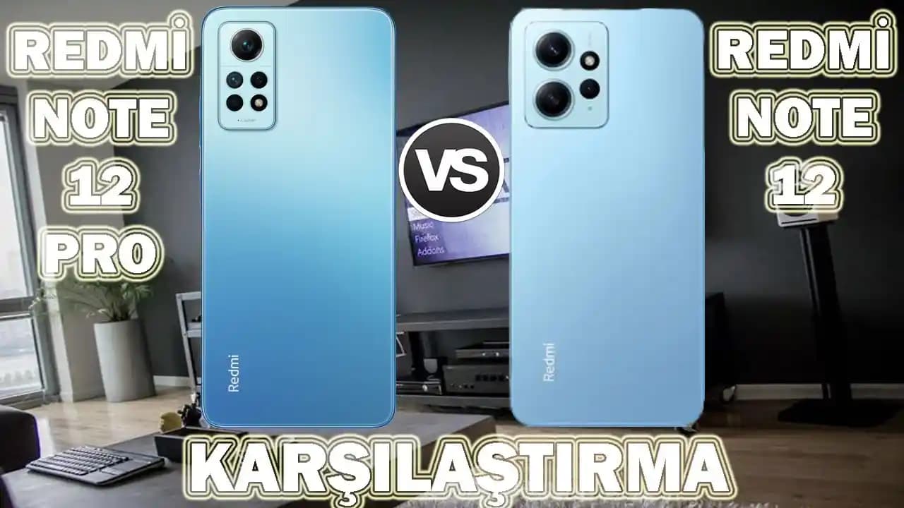 Redmi 12 ve Redmi 12 Pro Arasındaki Farklar: Tasarım, Performans ve Kamera Özellikleri