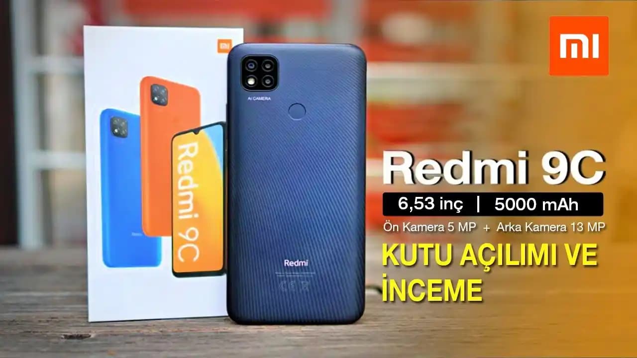 Redmi 9C İncelemesi: Temel Özellikler ve Kullanıcı Deneyimine Genel Bakış