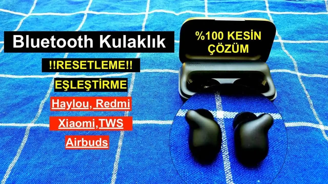 Redmi Kulaklık Sıfırlama Yöntemleri ve Sorun Çözüm İpuçları