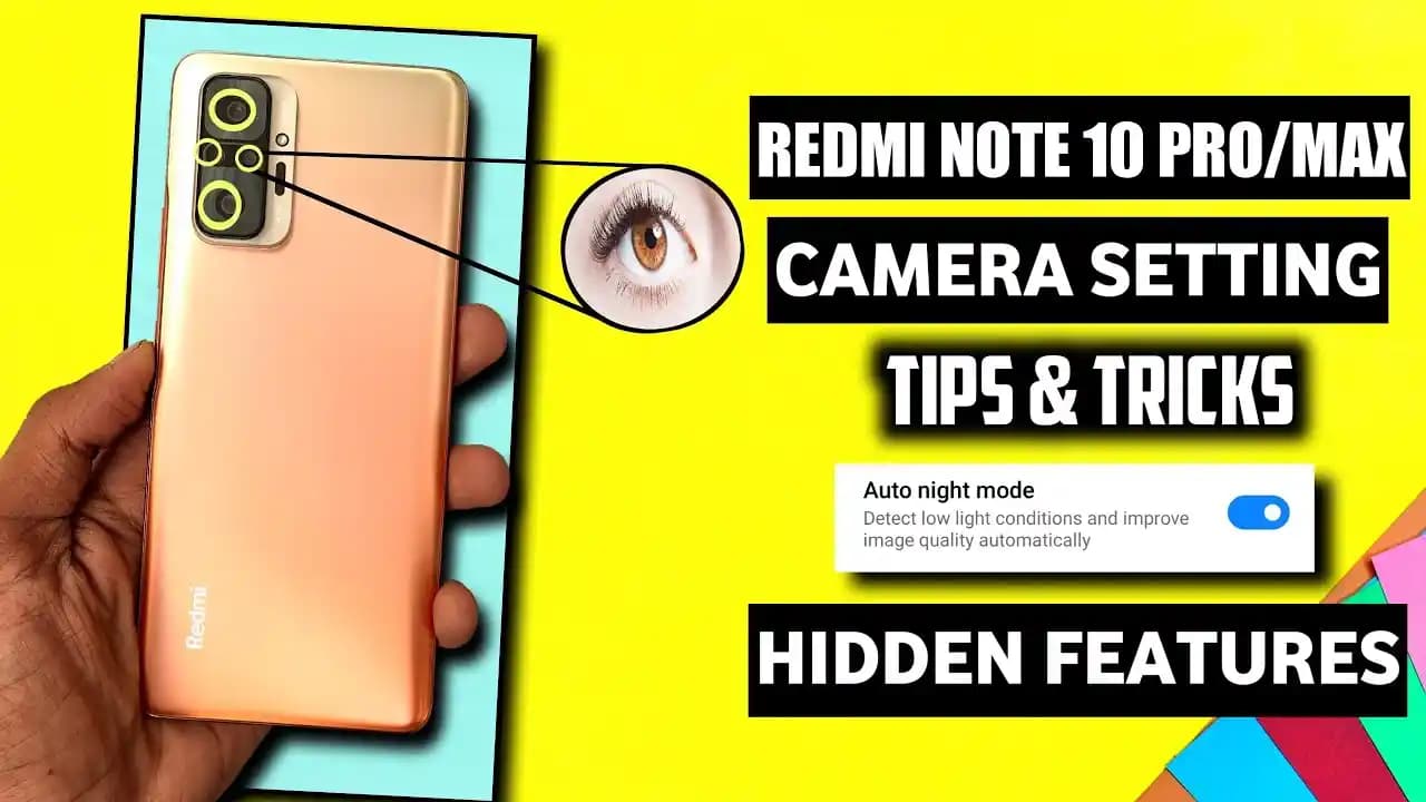 Redmi Note 10 Pro Kamera Ayarları ve En İyi Fotoğraf Çekim İpuçları