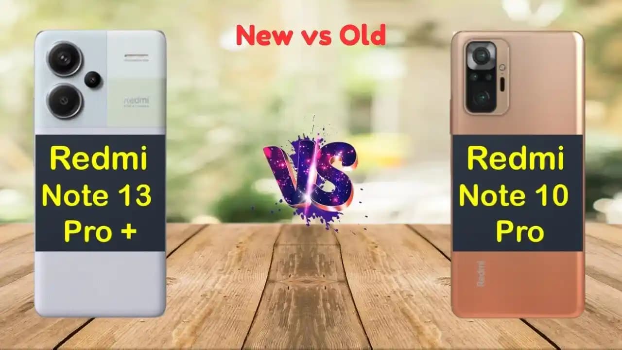 Redmi Note 10 Pro ve Redmi Note 13 Pro Karşılaştırması: Hangi Model Size Uygun