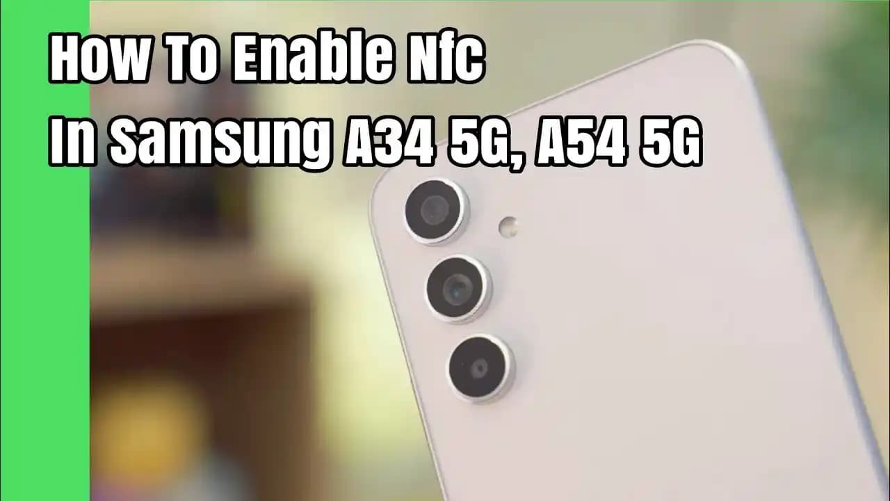 Samsung A34 ve NFC Özelliği: Güncel Durum ve Kullanım İpuçları
