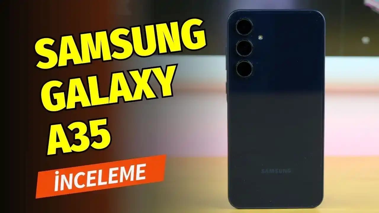 Samsung Galaxy A35 İncelemesi: Özellikler ve Beklentiler Hakkında Detaylı Bilgi